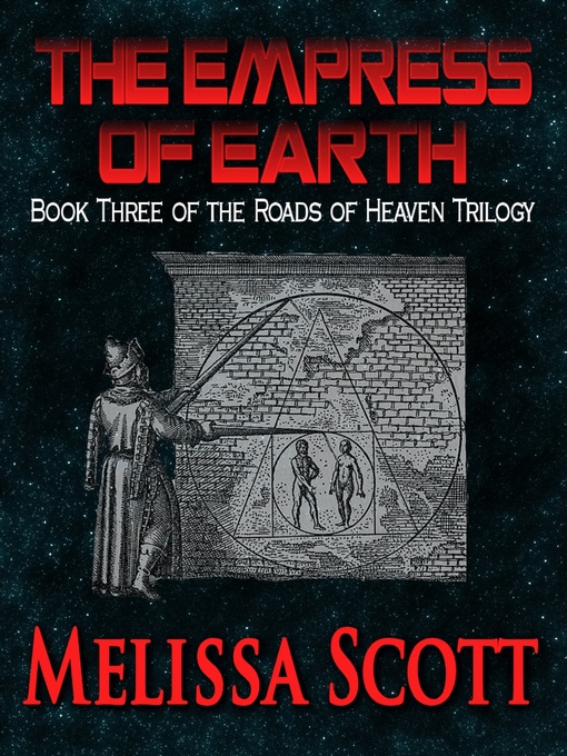 Title details for Empress of Earth by Melissa Scott - Available